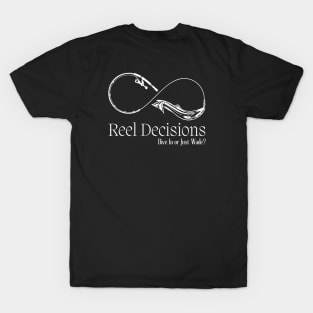 Reel Decisions T-Shirt